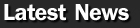 latest news